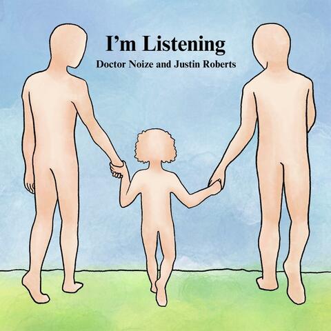 I'm Listening (feat. Justin Roberts)