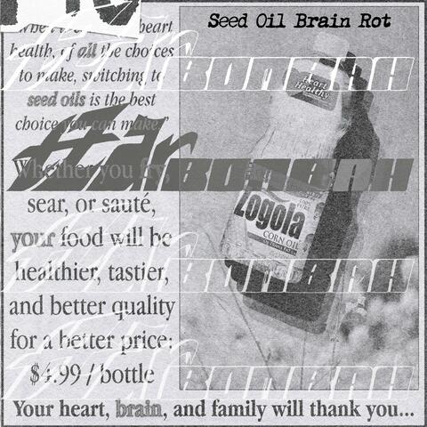 Seed Oil Brain Rot