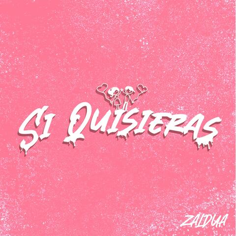 Si Quisieras