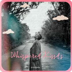 whispered kisses