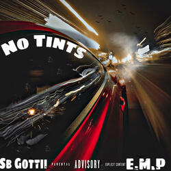 No Tints (feat. SB Gottii)