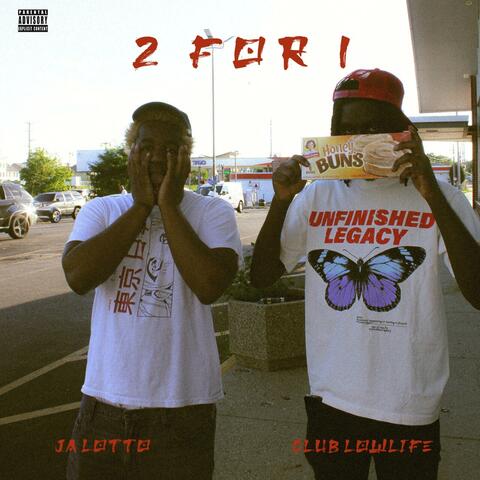 2 FOR 1 (feat. Ja Lotto)