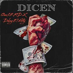 Dicen (feat. Dikey El Forty)