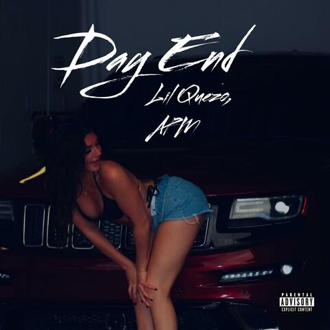 Day End (feat. Lil Quezo)