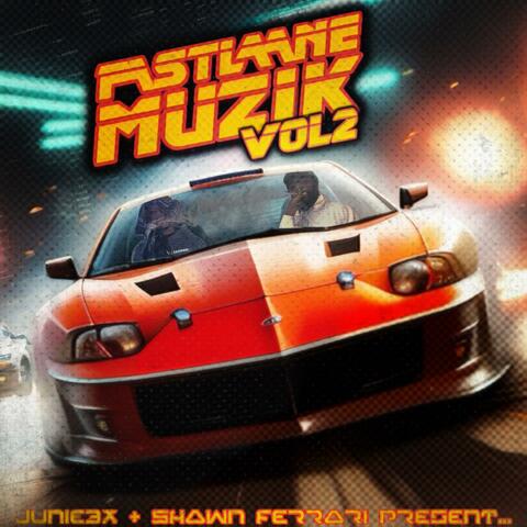 Fast Lane Muzik: Volume 2
