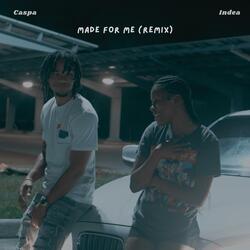 Made For Me (feat. Indea)
