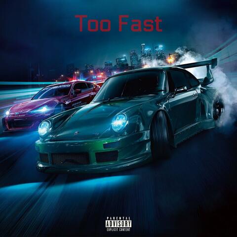 Too Fast (feat. Kid 20)