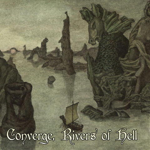 Converge, Rivers of Hell (MO Side)