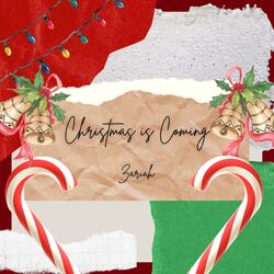 Christmas is Coming