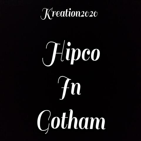 Hipco In Gotham