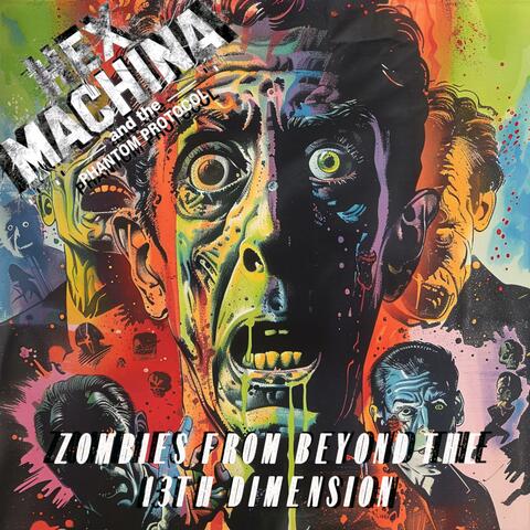 Zombies From Beyond The 13th Dimension