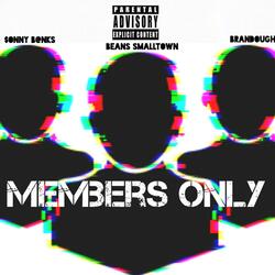 Members Only Vol 1. (feat. Brandough & $onny B@nks)