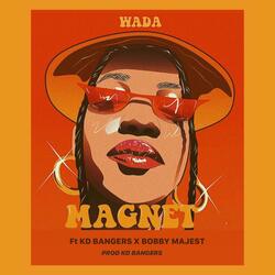 Magnet (feat. KD Bangers & Bobby Majest)