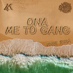 ME TO GANG