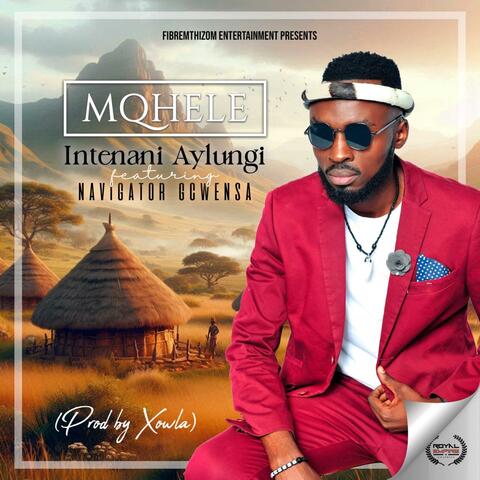 Intenani Aylungi (feat. Navigator Gcwensa )