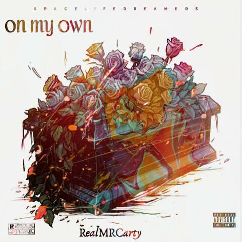 ON MY OWN
