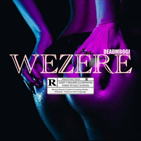 Wezere Wezere (feat. K Chucky)