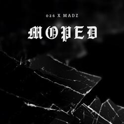 Moped (feat. Madz CGT)