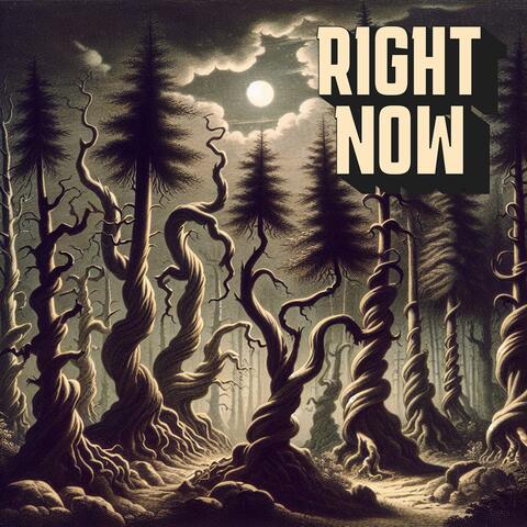 Right Now