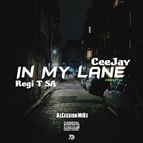 In My Lane (Freestyle) (feat. CeeJay)