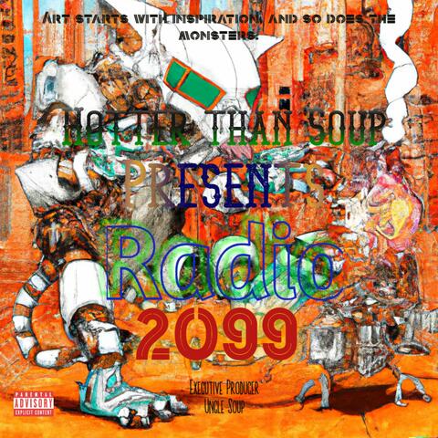 Hotter Than Soup Presents Radio 2099