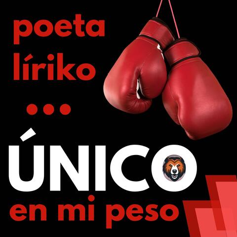 Poeta Liriko - Único En Mi Peso
