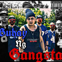 Buhay ng gangsta (feat. braduzz & og sacred)