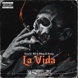 La Vida (feat. Dikey El Forty)