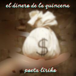 Poeta Líriko - El Dinero De La Quincena