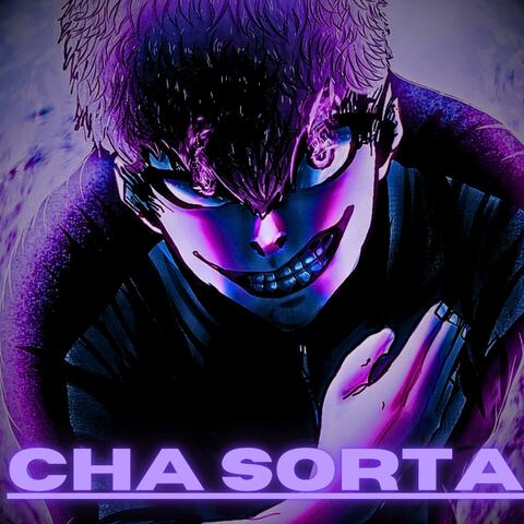 CHA SORTA?