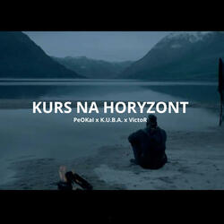 KURS NA HORYZONT (feat. PeOKaI)