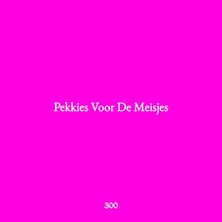 Pekkies Voor De Meisjes