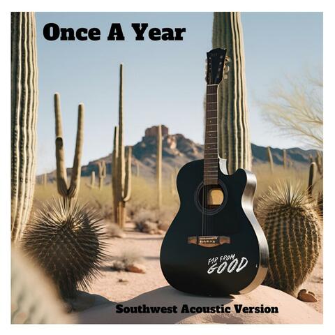 Once A Year (Southwest Acoustic Version)