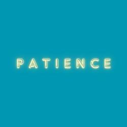 Patience