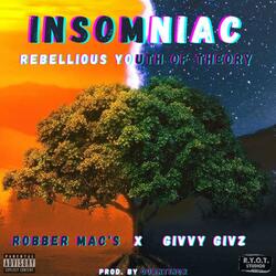 Insomniac (feat. Robber Mac's & Givvy Givz)