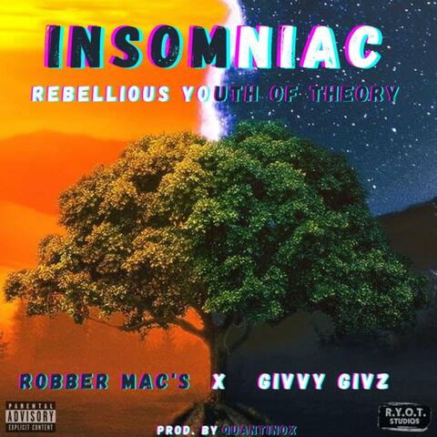 Insomniac (feat. Robber Mac's & Givvy Givz)