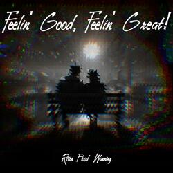 Feelin' Good, Feelin' Great!