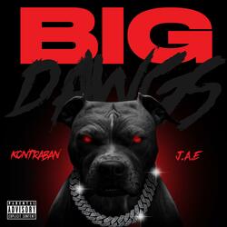 Big Dawgs (feat. J.A.E)