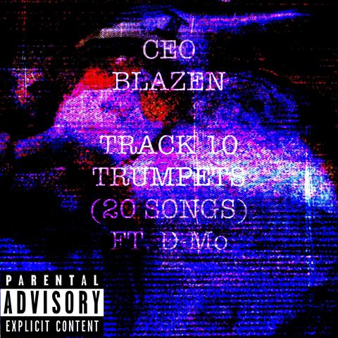 TRUMPETS (20 SONGS) (feat. CEOWEN & D-MO)