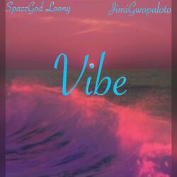 Vibe (feat. JimiGwopaLoto)