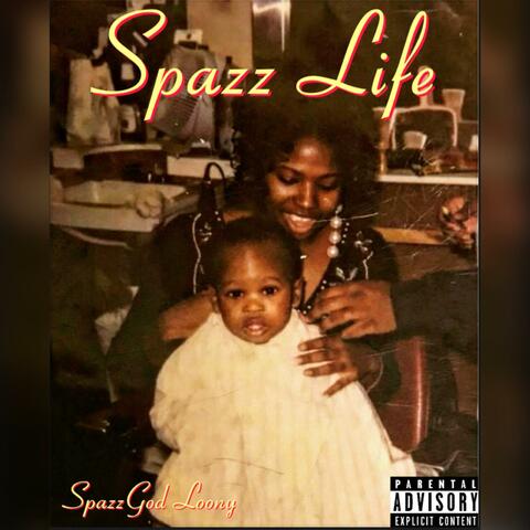 Spazz Life