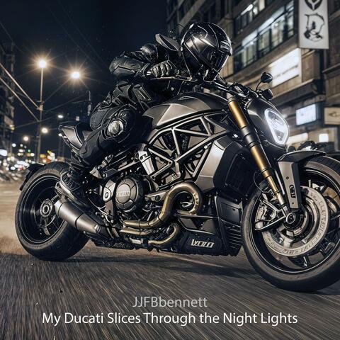 My Ducati Slices Through the Night Lights