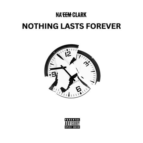 Nothing Lasts Forever