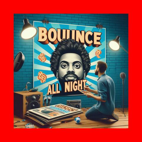 Bounce All Night
