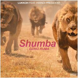 Shumba Dzino Ruma Lukkoh and Hwindi President