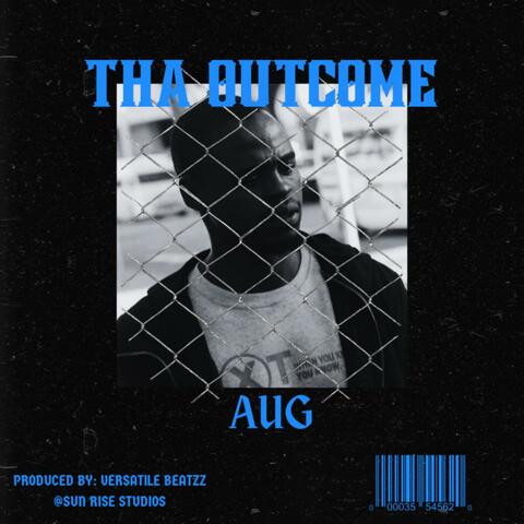 Tha Outcome