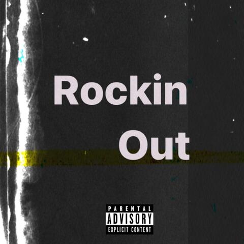 Rockin Out (feat. Klout Kiid)