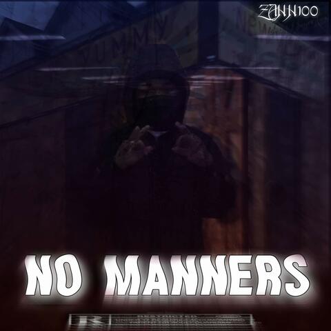 NO MANNERS