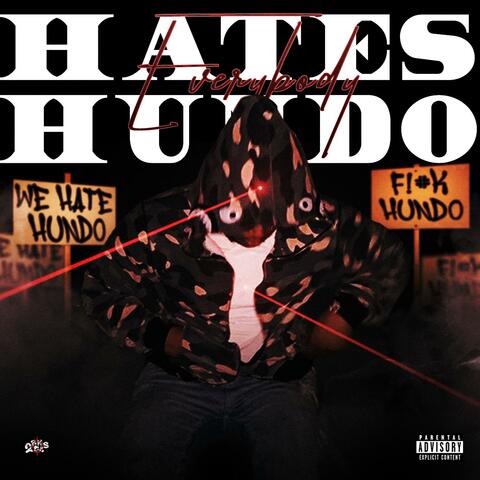 Everybody Hates Hundo