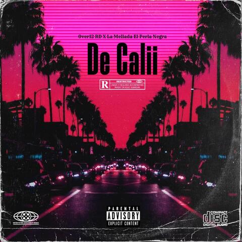 De Calii (feat. La Mellada El Perla Negra)